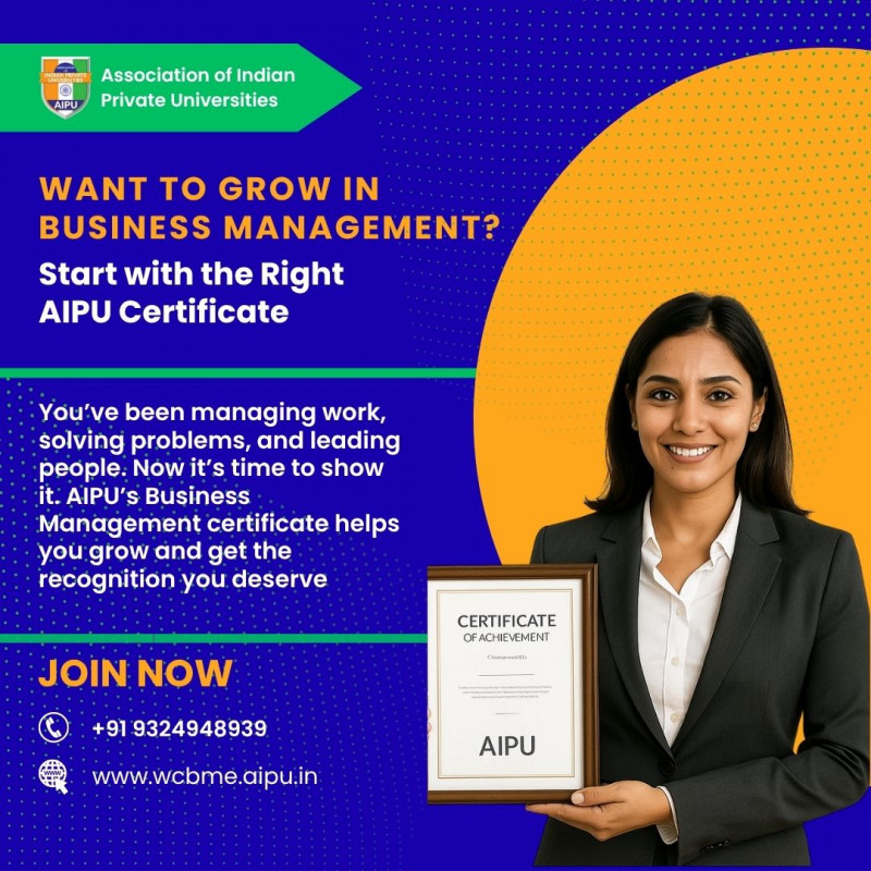 Want to Grow in Business Management? Start with the Right AIPU Certificate: 