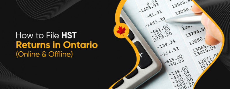 How to File HST Returns in Ontario (Online & Offline): 