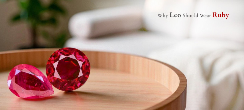 Why Leo Should Wear Ruby: 