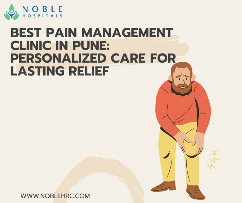 Best Pain Management Clinic in Pune: Personalized Care for Lasting Relief: 
