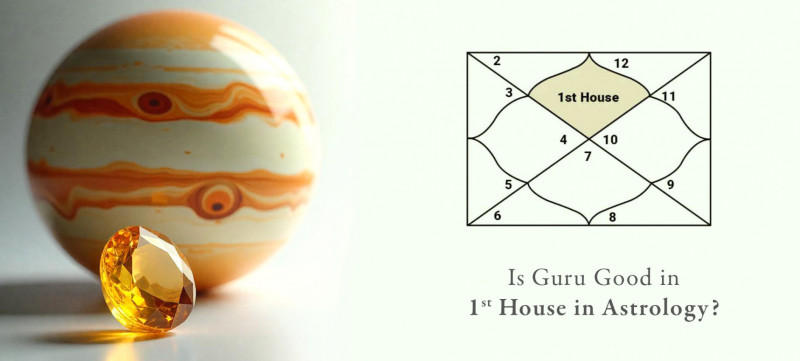 Is Guru Good in the 1st House in Astrology?: 
