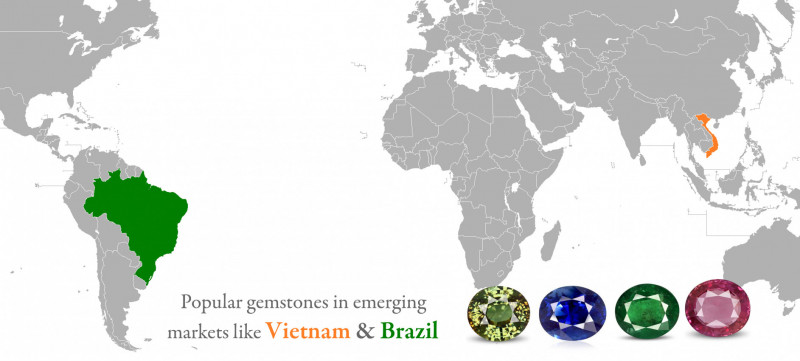 Popular gemstones in emerging markets like Vietnam & Brazil: 