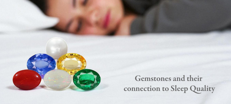 Gemstones and Their Connection to Sleep Quality: 