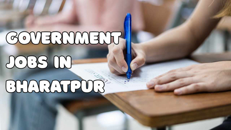 Government Jobs in Bharatpur: 