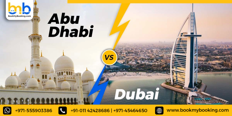 Abu Dhabi Vs Dubai- Which Is Better?
