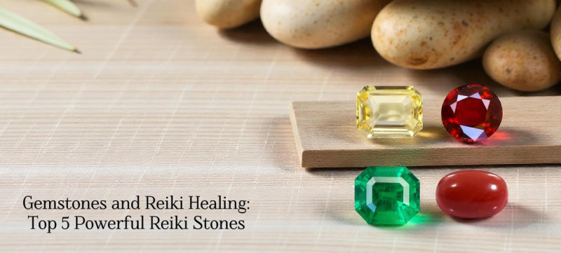 Gemstones and Reiki Healing: Top 5 Powerful Reiki Stones: 