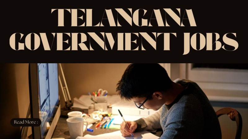 Telangana Government jobs: 