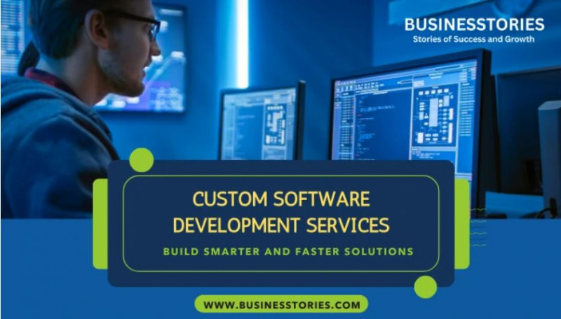 Custom Software Development Services: Build Smarter and Faster Solutions: 