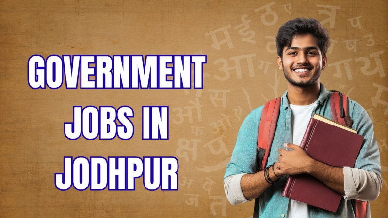 Government jobs in Jodhpur: 