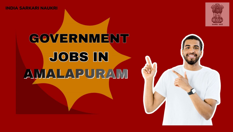 Government Jobs in Amalapuram: 