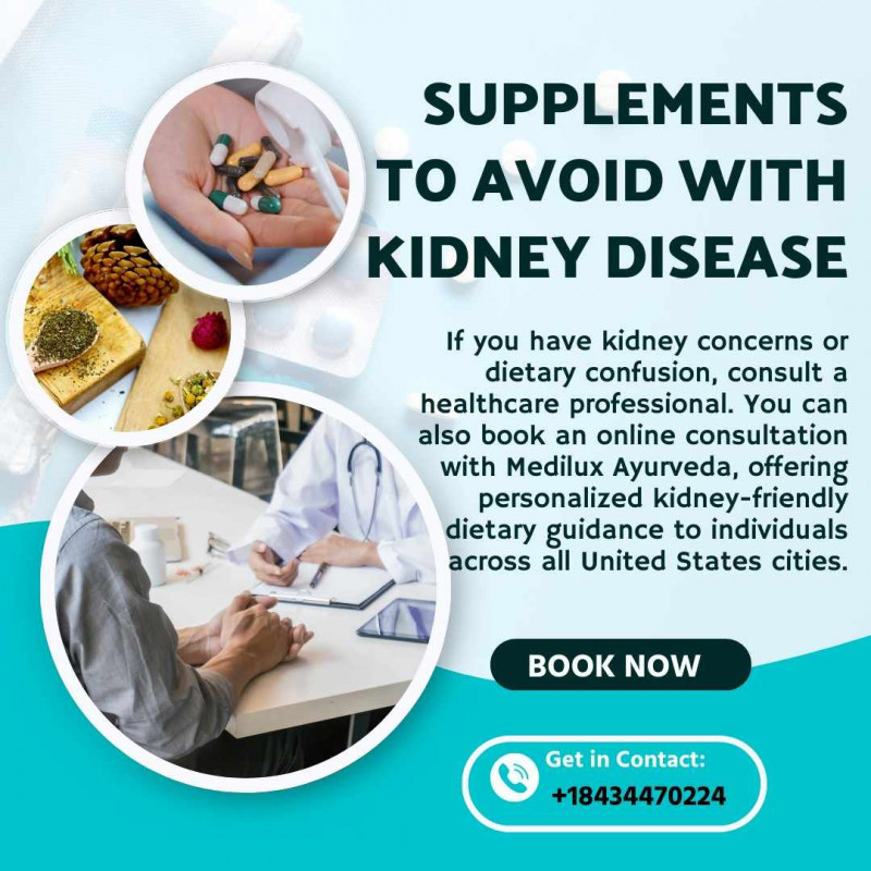 What supplements should I avoid if I have kidney problems?: 