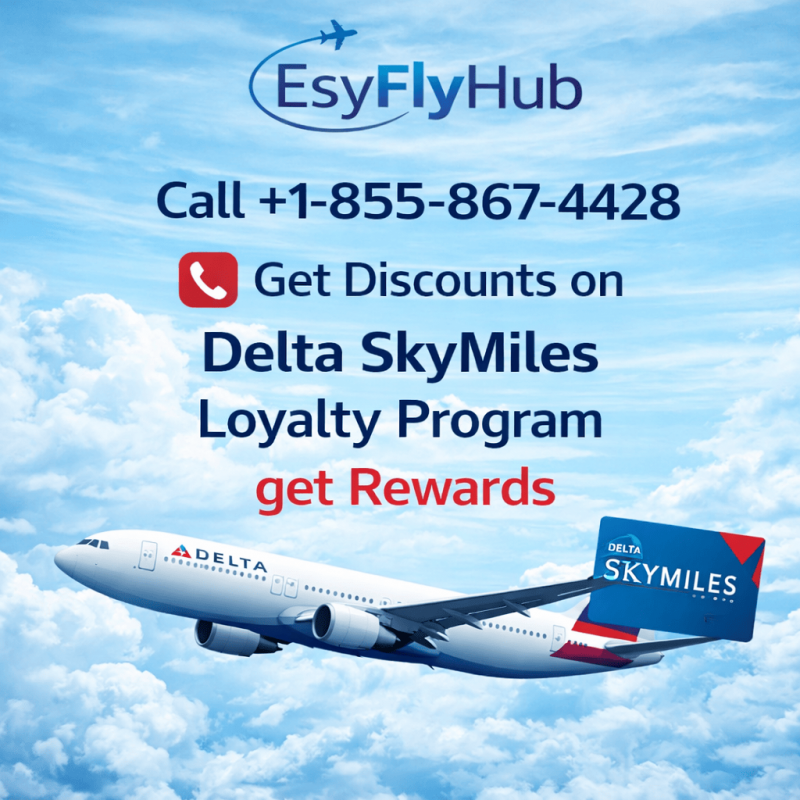 Call +1-855-867-4428 Delta SkyMiles Loyalty Program get Rewards: 