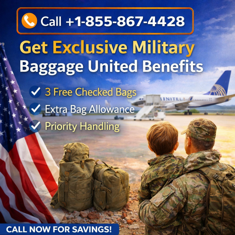Call +1-855-867-4428 Get Exclusive Military Baggage United Benefits: 