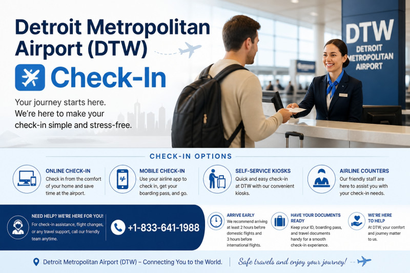 Detroit Metropolitan Airport (DTW) Check-In +1-833-641-1988: 