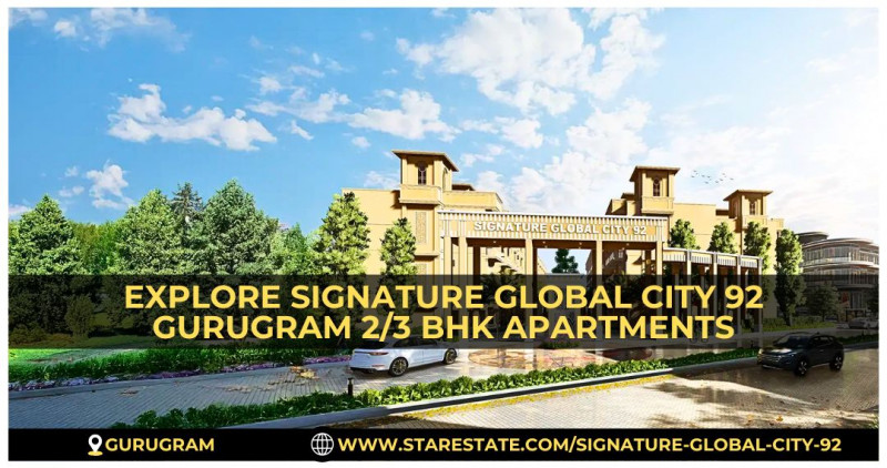 Explore Signature Global City 92 Gurugram 2/3 BHK Apartments: 