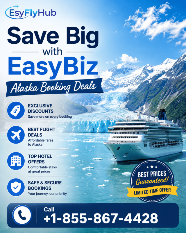 Save Big with EasyBiz Alaska Booking Deals +1-855-867-4428: 
